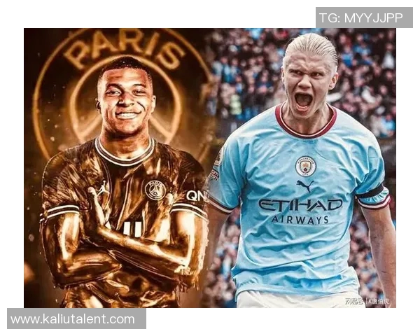 哈兰德与姆巴佩欧冠巅峰对决引发全球足球热潮与期待